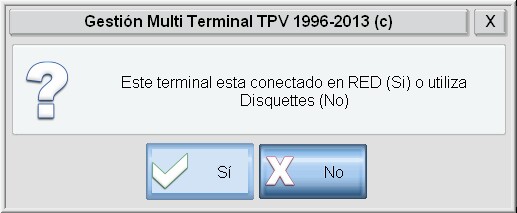 GTPV Menu terminales Alta:Mago:Este terminal esta conectado en REd o en disquette